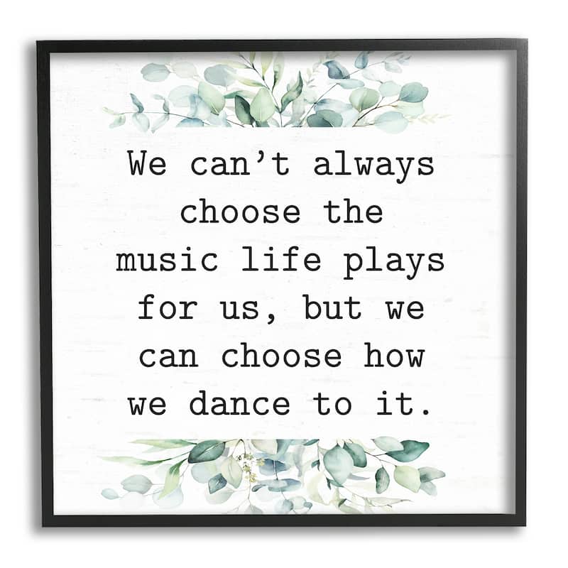 Stupell Inspirational Music Life Quote Mixed Botanicals Arrangement Framed Wall Art, Design by Lettered and Lined - White - 24 x 24 - Black