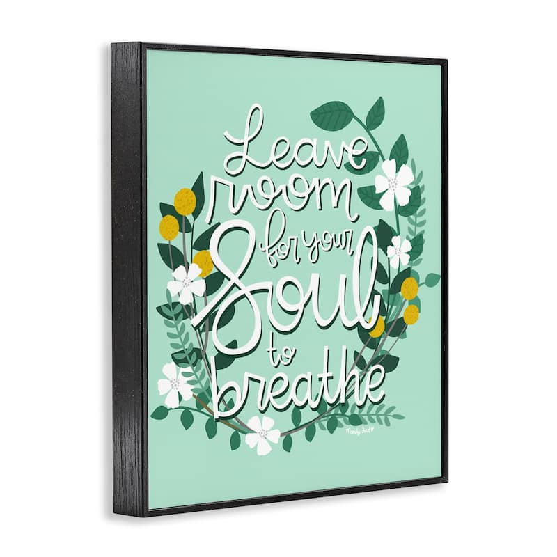 Stupell Room For Soul To Breathe Framed Giclee Art Design By Mandy Ford Art + Illustration