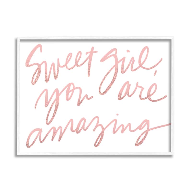 Stupell Sweet Girl You Are Amazing Phrase Pink Script Framed Wall Art - 14 x 11 - White