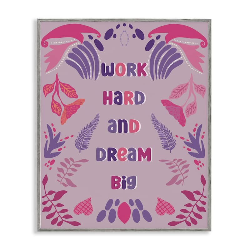 Stupell Work Hard Dream Big Framed Giclee Art Design By Julia Fox - 11 x 14 - Grey