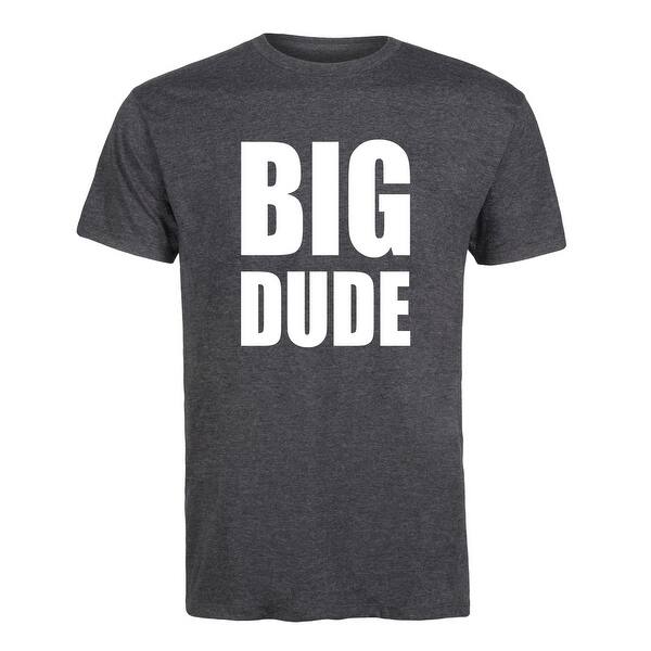 Shop Big Dude Adult Short Sleeve Tee Free Shipping On Orders
