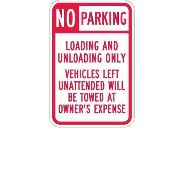 Lyle Loading Zone No Parking Sign,18" x 12" T1-1101-EG_12x18 - 1 Each ...