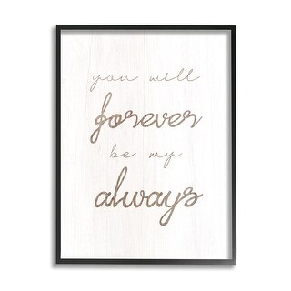 Stupell Forever Be My Always Framed Giclee Art Design by Lil' Rue - Bed ...