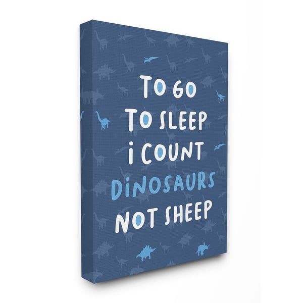 slide 2 of 8, Stupell 'To Go To Sleep I Count Dinosaurs Not Sheep' Blue Typography Canvas Wall Art - Multi-Color 16 x 20