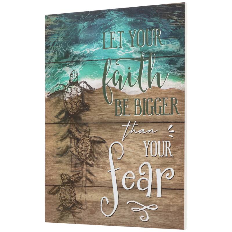 16" Sea Turtles "Let Your Faith Be Bigger Than Your Fear" Wall Sign