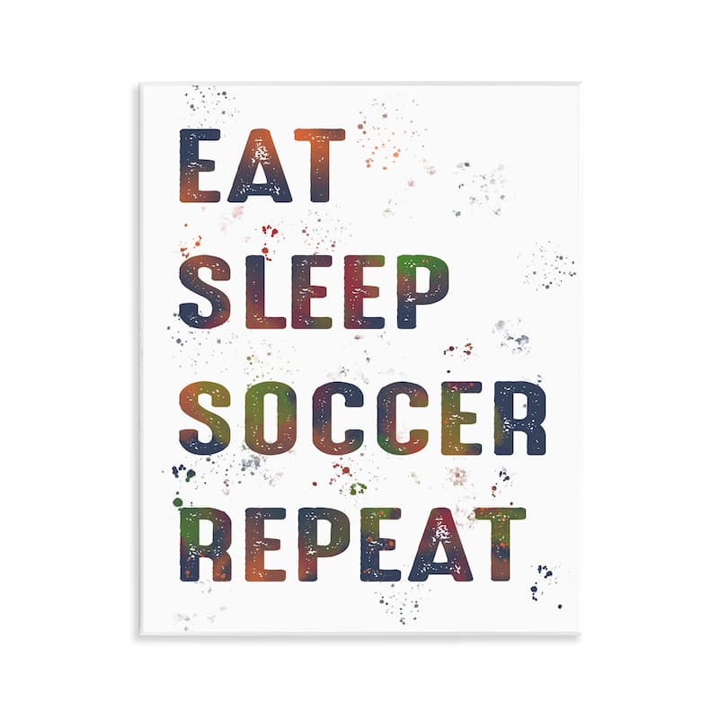 Stupell Eat Sleep Soccer Repeat Wall Plaque Art Design By Marcus Prime - 11 x 14
