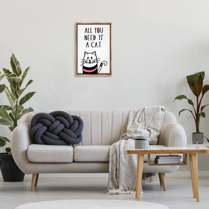 Stupell All You Need Is Cat Framed Floater Canvas Wall Art Design By Martina Pavlova