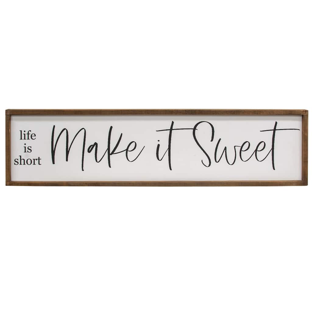 Life Is Short Make It Sweet Framed Sign