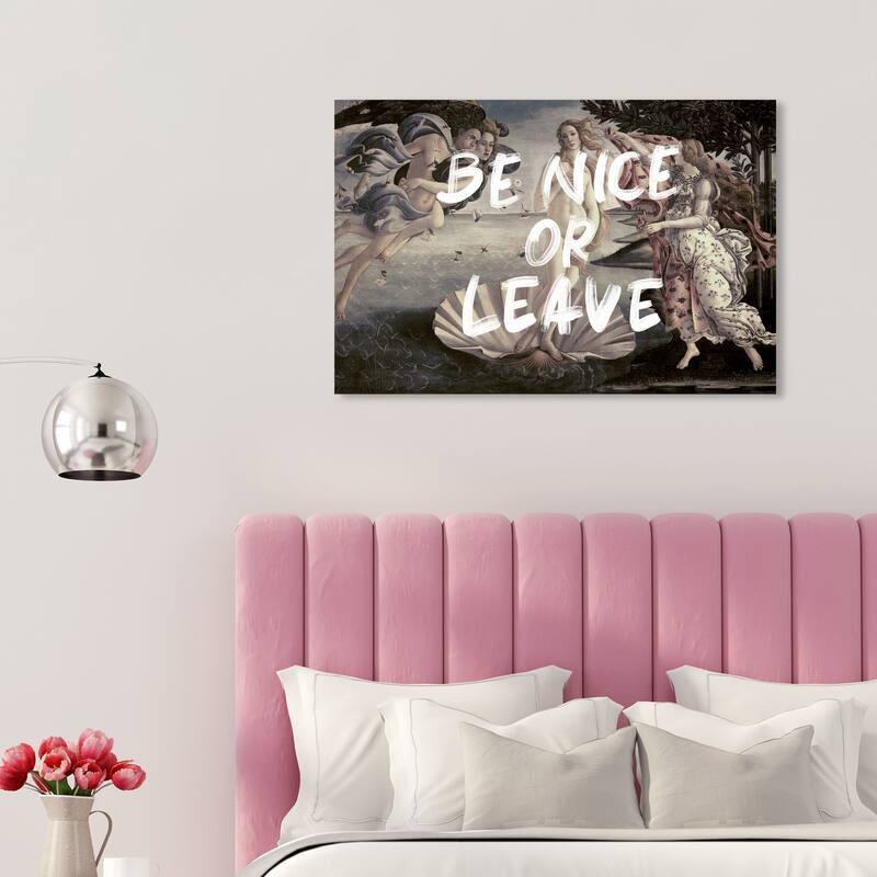 Wynwood Studio Canvas Fashion and Glam Be nice or leave White and Modern & Contemporary Wall Art Canvas Print - 20 x 30