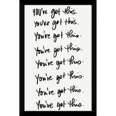 "You've Got This" Print on Acrylic.