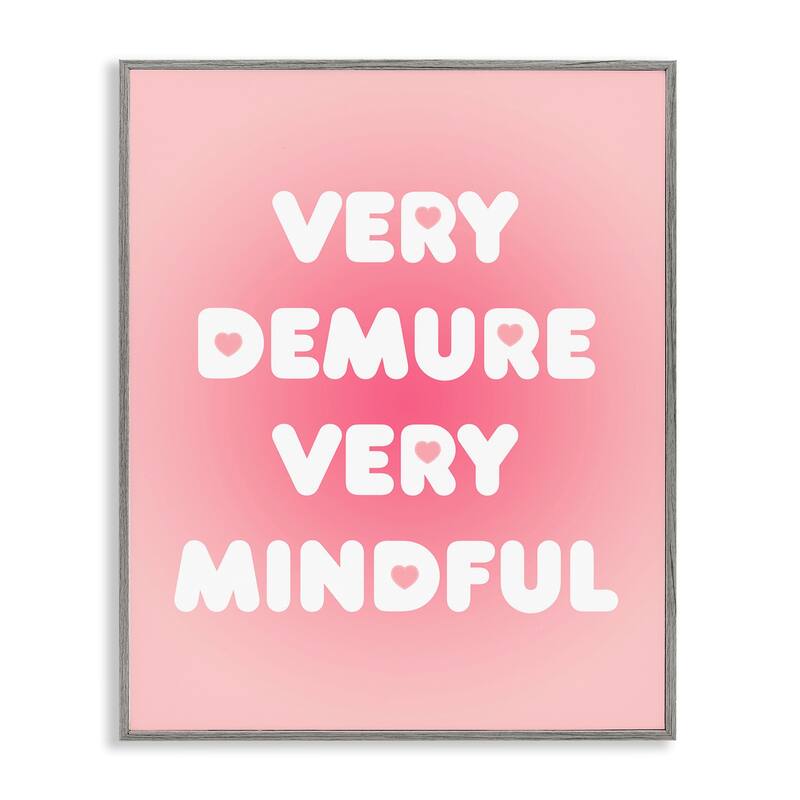 Stupell Trendy Pink Demure & Mindful Framed Giclee Art Design By Lil' Rue - 16 x 20 - Grey