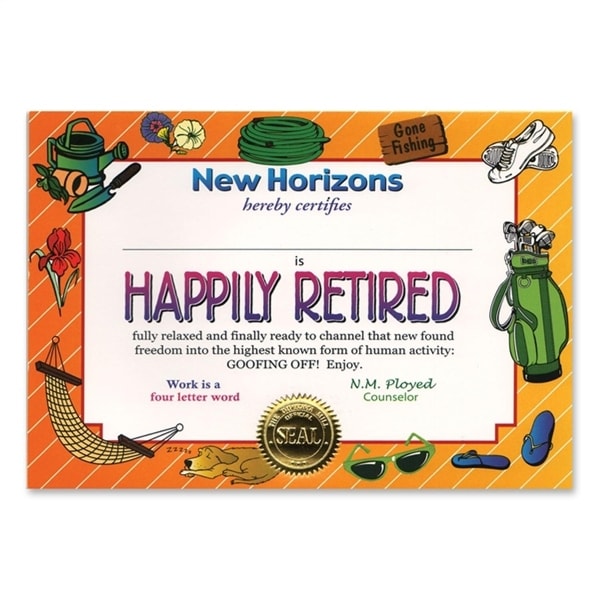 Pack of 6 Whimsical "Happily Retired" Certificates 5" x 7" - N/A