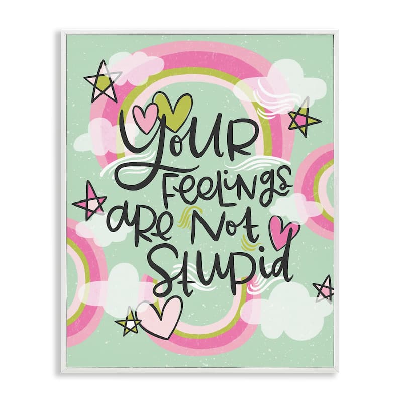 Stupell Your Feelings Are Not Stupid Framed Giclee Art Design By Mandy Ford Art + Illustration - 11 x 14 - White