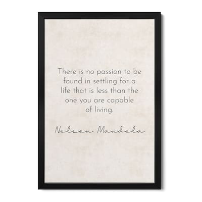No Passion - Nelson Mandela Quote Premium Framed Poster by Pixy Paper