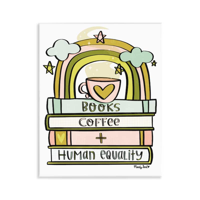 Stupell Books Coffee & Human Equality Wall Plaque Art Design By Mandy Ford Art + Illustration - 11 x 14