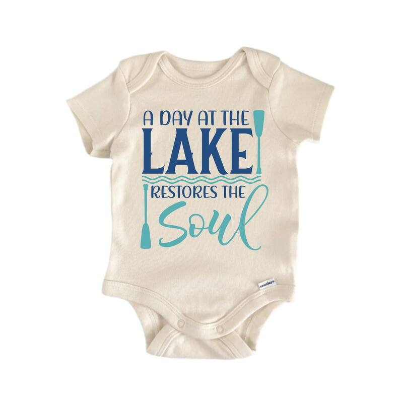 A Day At The Lake Restores The Soul - Baby Boy Girl Clothes Infant Bodysuit Funny Cute - Natural - 0-3M