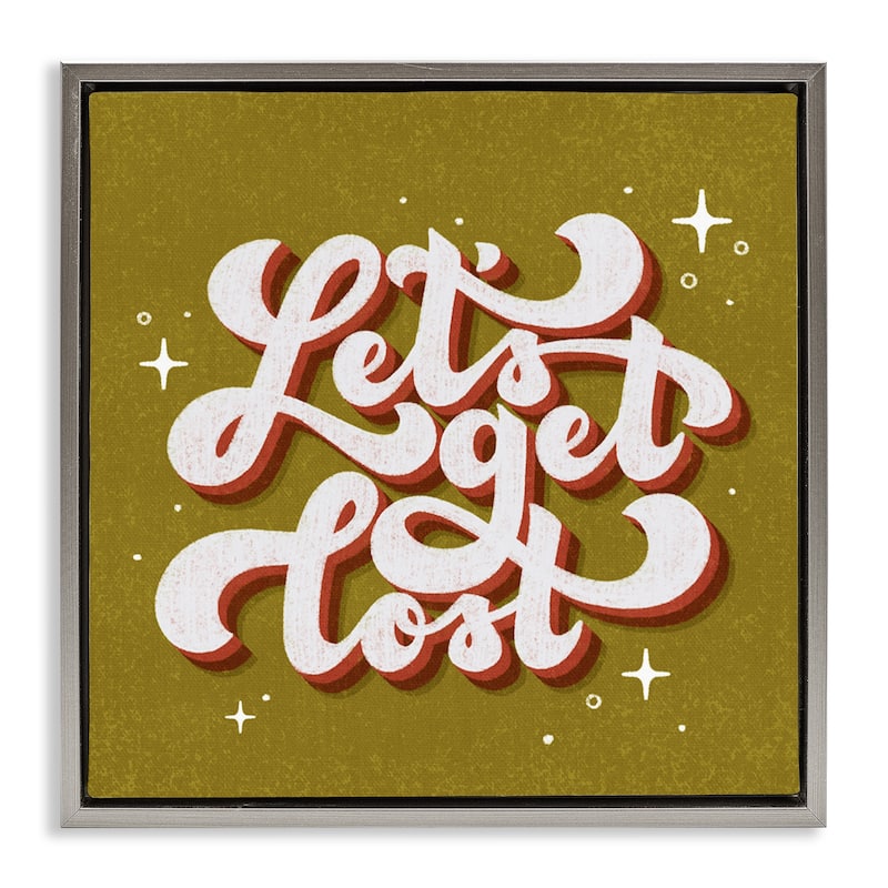 Stupell Let's Get Lost Retro Lettering Framed Floater Canvas Wall Art Design By Sarah Hickman - 25 x 25 - Grey