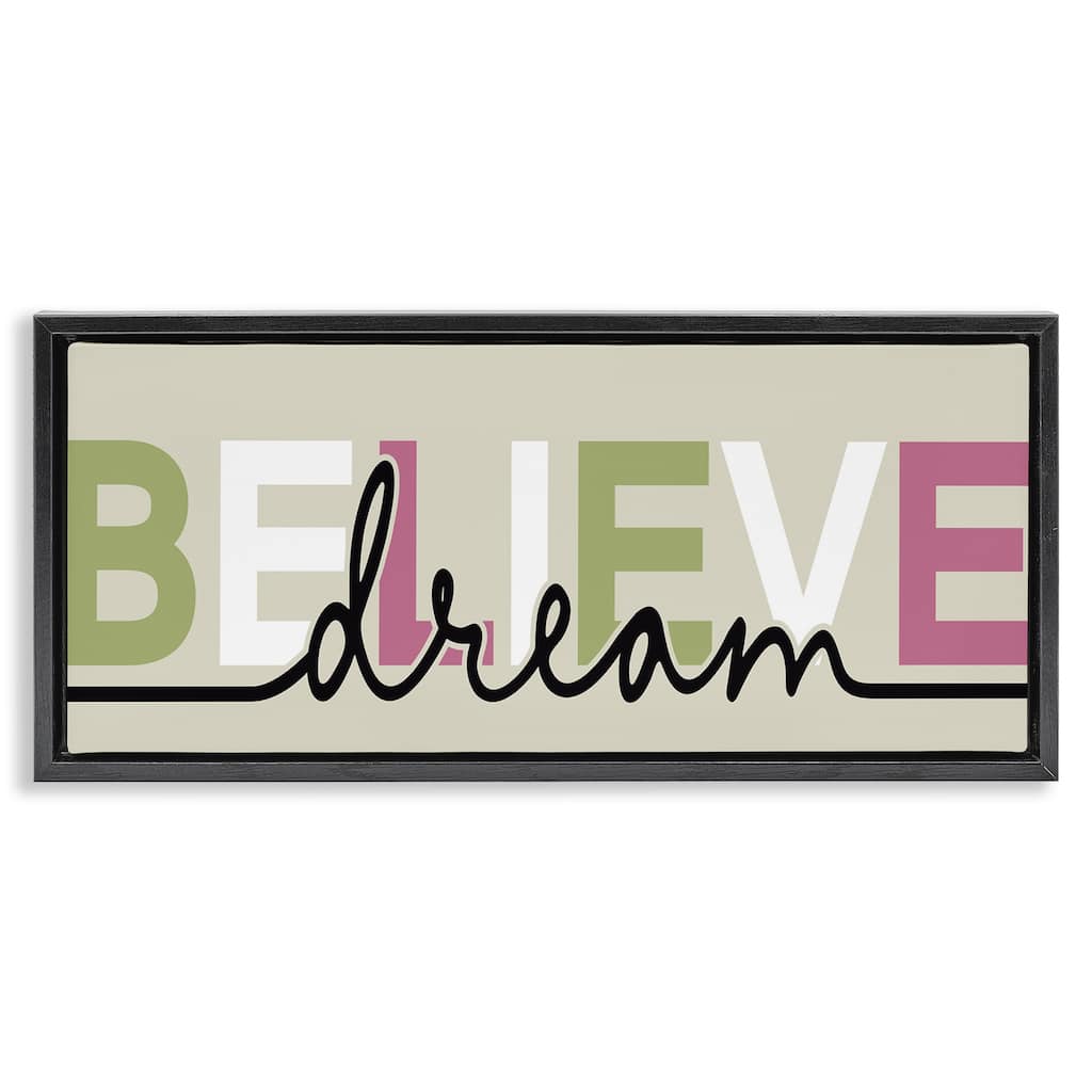 Stupell Muted Believe & Dream Framed Floater Canvas Wall Art Design By Kim Allen