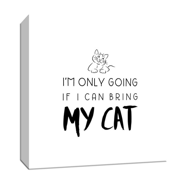 PTM Images 9-147713 PTM Canvas Collection 12" x 12" - "Bring My Cat" Giclee Sayings & Quotes Art Print on Canvas