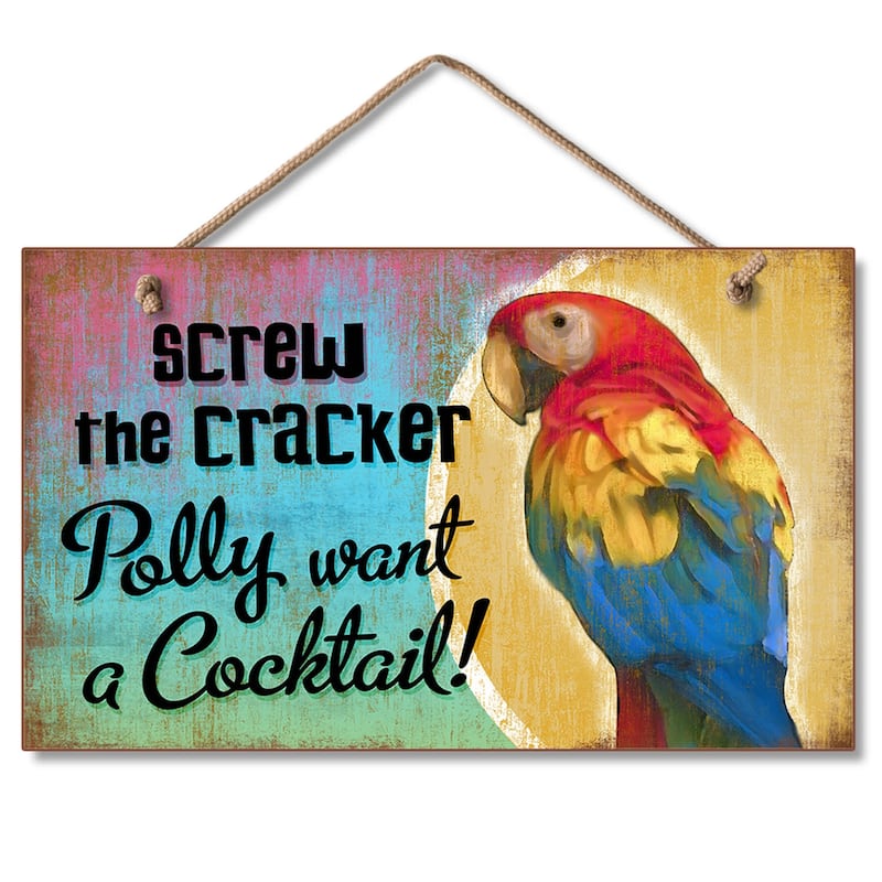 Hanging Wood Sign - Screw The Cracker
