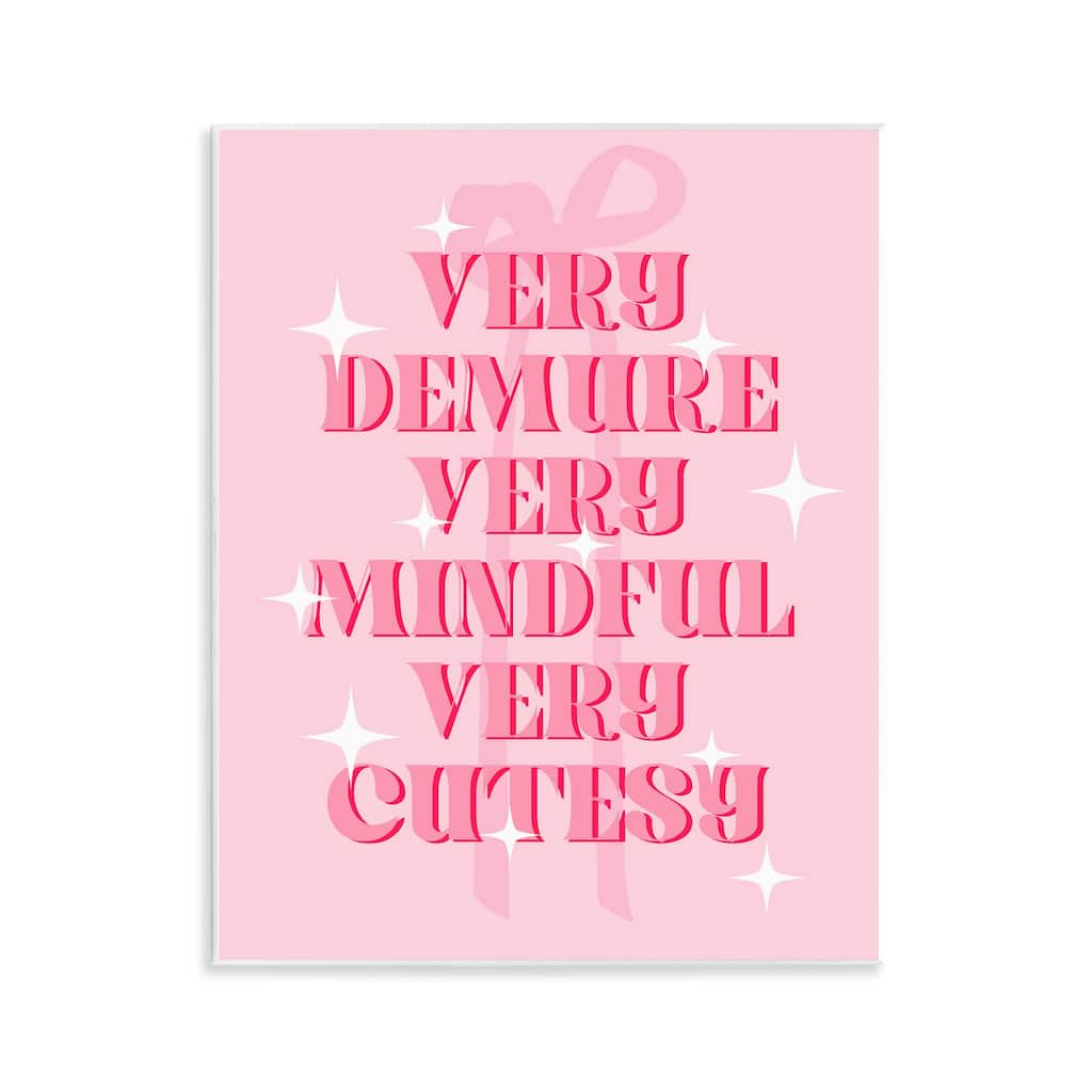 Stupell Pink Demure Mindful & Cutesy Wall Plaque Art Design By Lil' Rue
