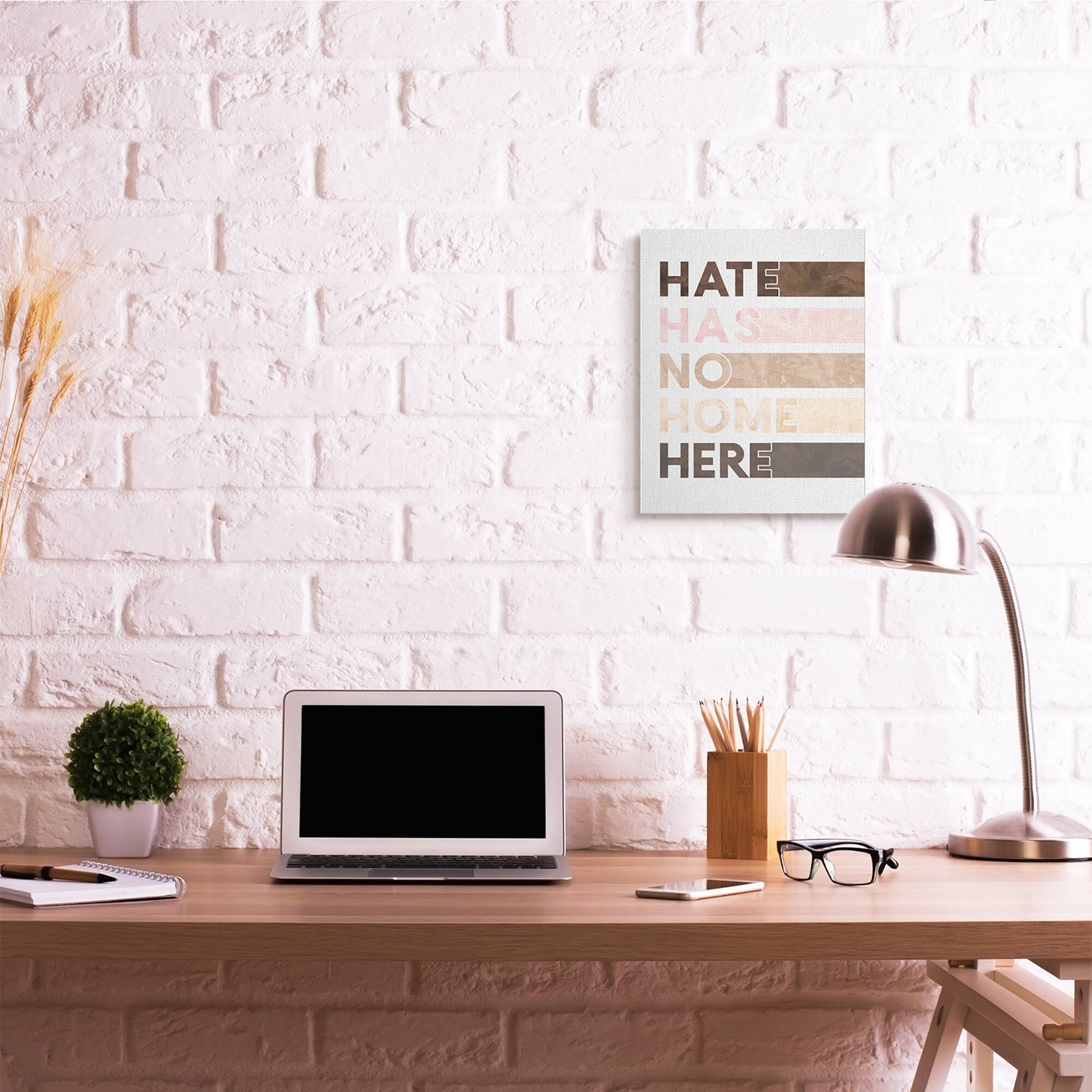 Stupell Motivational Hate Has No Home Phrase for Inclusivity Decor-image