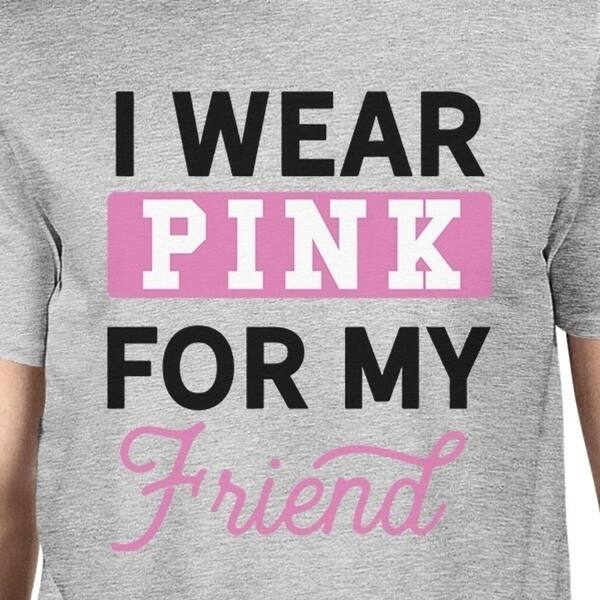 Shop 365 Printing I Wear Pink For My Friend Mens Breast Cancer Awareness Tshirt Grey Free Shipping On Orders Over 45 Overstock 23028921