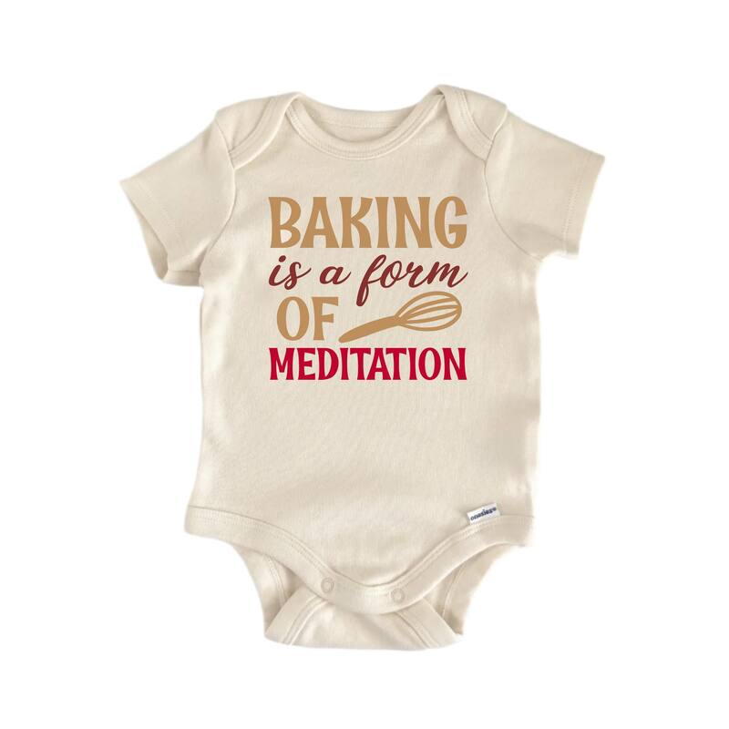 Baking Is A Form Of Meditation - Baby Boy Girl Clothes Bodysuit Funny Cute Newborn - White - 3-6M