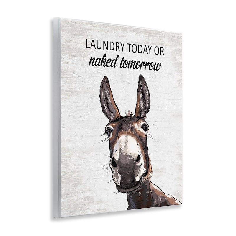 Stupell Laundry Today Naked Tomorrow Donkey Wall Plaque Art Design By Lettered and Lined