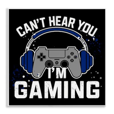 Stupell Can't Hear You Gaming Wall Plaque Art Design By Kim Allen