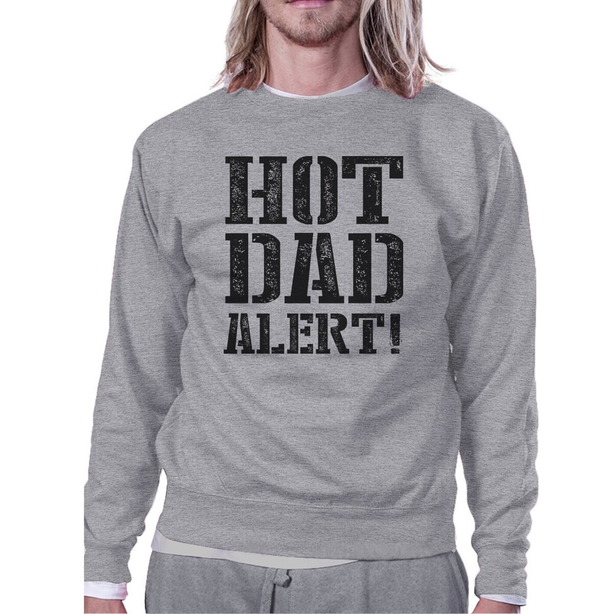 Shop Hot Dad Alert Unisex Grey Sweatshirt Cute Fathers Day Gift For Him Free Shipping On Orders Over 45 Overstock 16107806