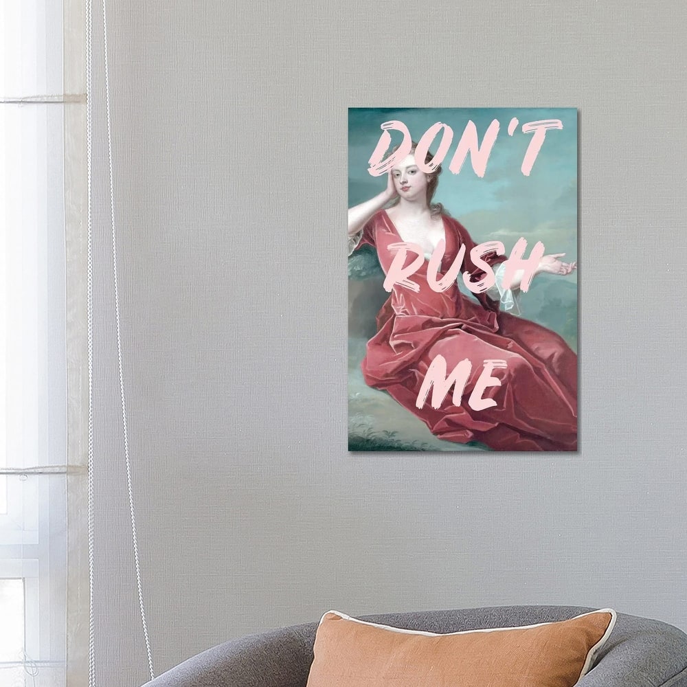 iCanvas "Don'T Rush Me" by Ruby and B Canvas Print