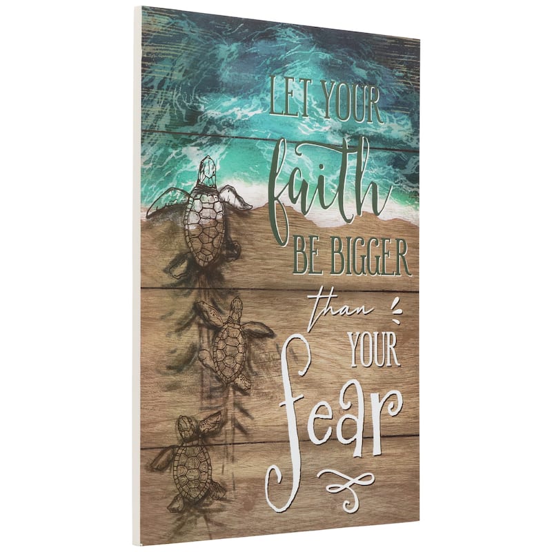 16" Sea Turtles "Let Your Faith Be Bigger Than Your Fear" Wall Sign
