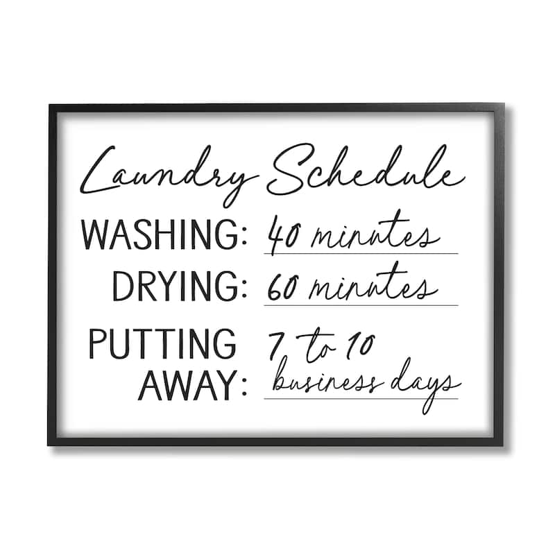 Stupell Laundry Schedule Witty Text Casual Home Sign Framed Wall Art, Design by Lettered and Lined - White - 20 x 16 - Black