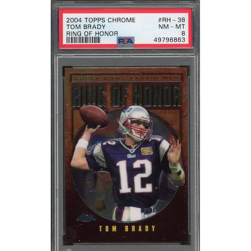 Tom Brady 2004 Topps Chrome Ring Of Honor Football Card #RH-38 PSA 8 - 8'6" x 11'6"