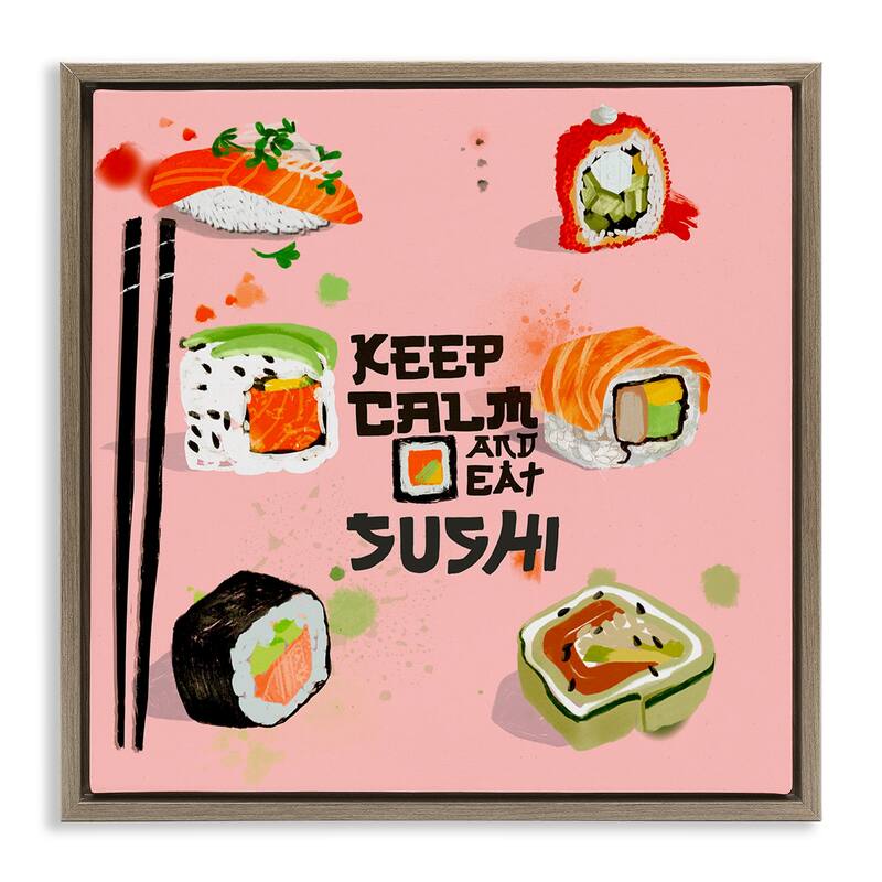 Stupell Keep Calm & Eat Sushi Framed Floater Canvas Wall Art Design By Juliet Rose Philips - 18 x 18 - Brown