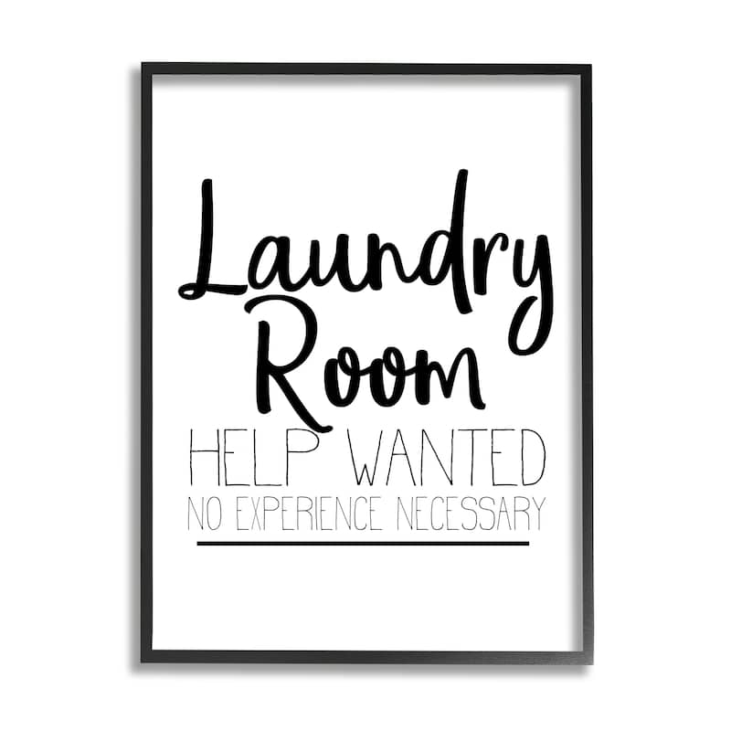Stupell Help Wanted Laundry Room Sign Bold Black White Framed Wall Art