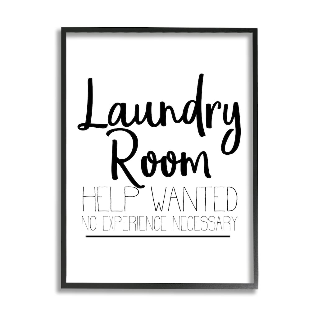 Stupell Help Wanted Laundry Room Sign Bold Black White Framed Wall Art
