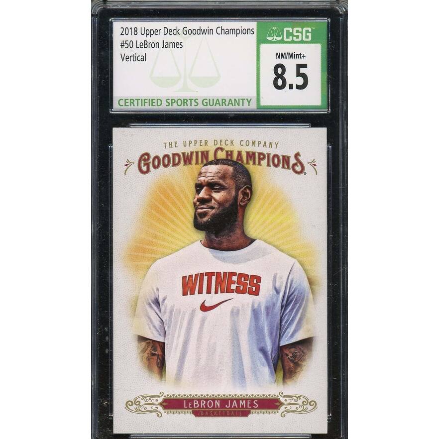 LeBron James 2018 Upper Deck Goodwin Champions Card #50 Graded CSG 8.5 - 8'6" x 11'6"