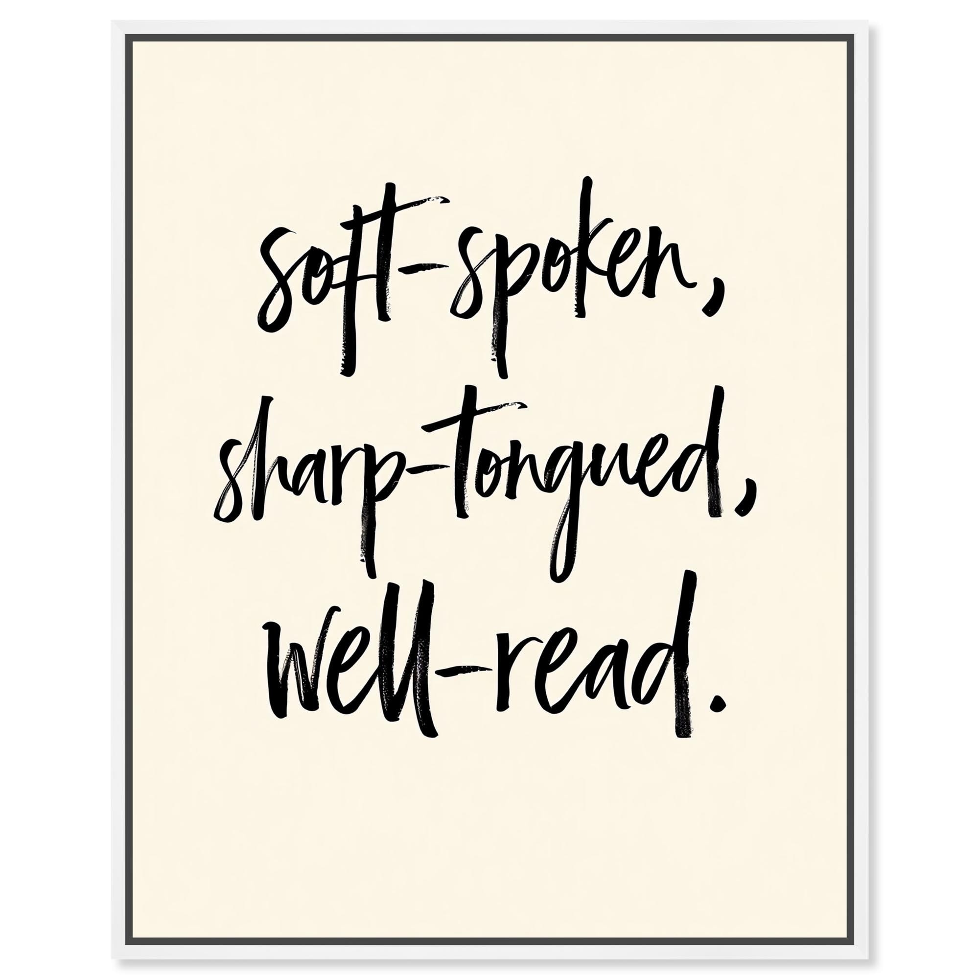 Gentle Blade Quotes Art Framed Canvas Print by Art Remedy