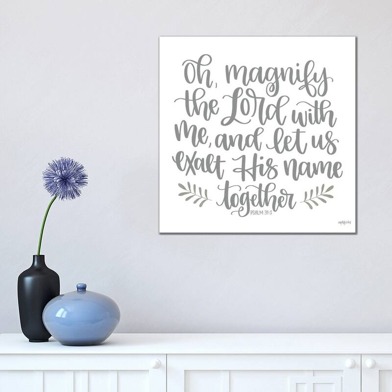 iCanvas "Oh Magnify The Lord" by Imperfect Dust Canvas Print - 18x18x1.5