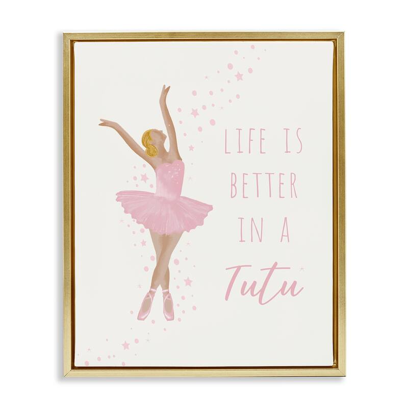 Stupell Life Is Better In Tutu Framed Floater Canvas Wall Art Design By Chen Alyesh - 25 x 31 - Gold