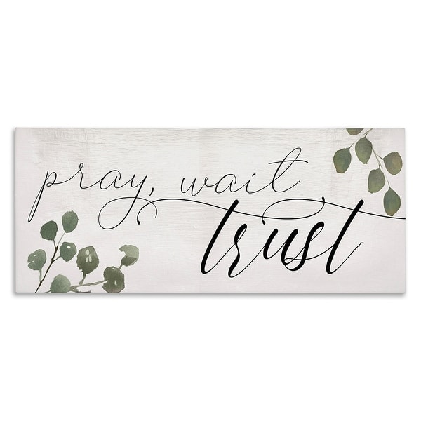 Stupell Pray Wait Trust Phrase Peaceful Eucalyptus Branches Canvas Wall ...