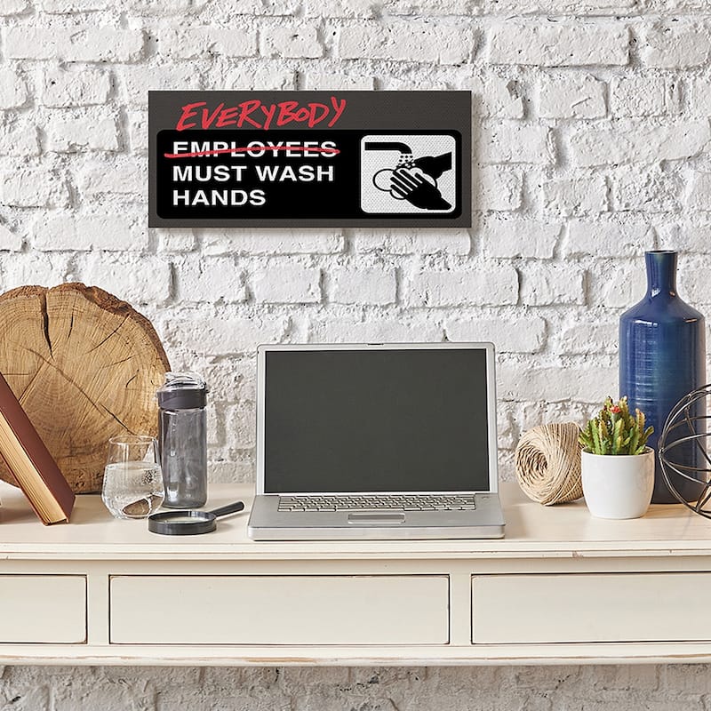 Stupell Everybody Must Wash Hands Altered Employee Bathroom Canvas Wall Art Design By Buck Wear