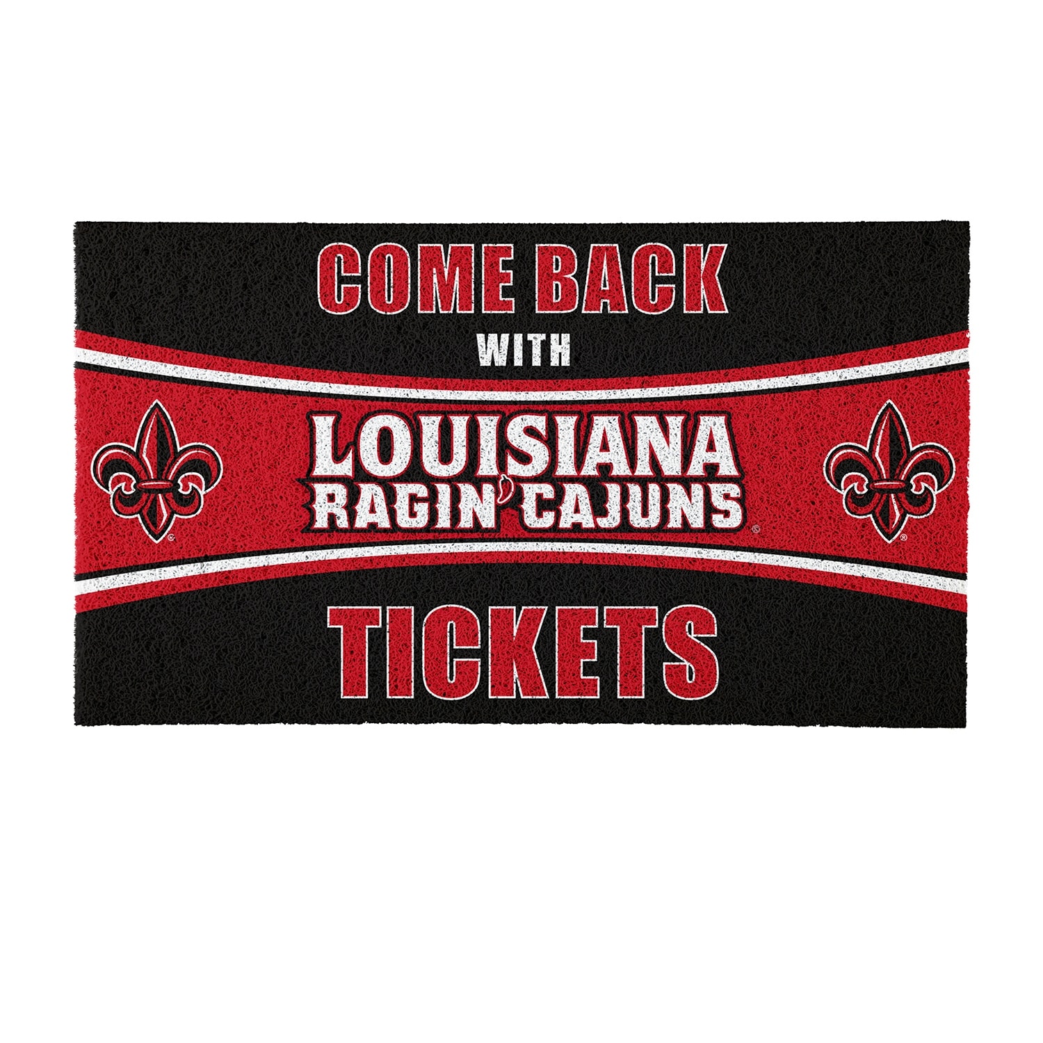 University of Louisiana-Lafayette 28 in. x 16 in. PVC "Come Back With Tickets" Trapper Door Mat