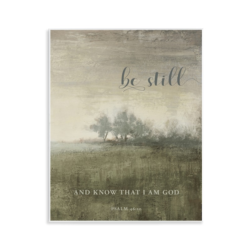 Stupell Be Still over Rustic Landscape Wall Plaque Art Design By John Spaeth - 11 x 14