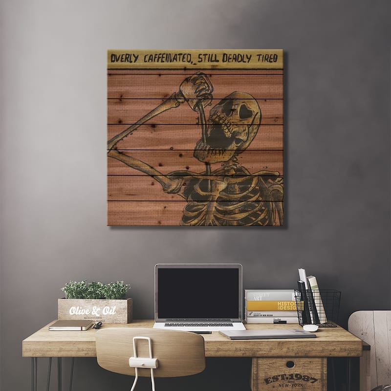 Overly Caffeinated, Still Deadly Tired Print On Wood by Illunatica - Multi-Color