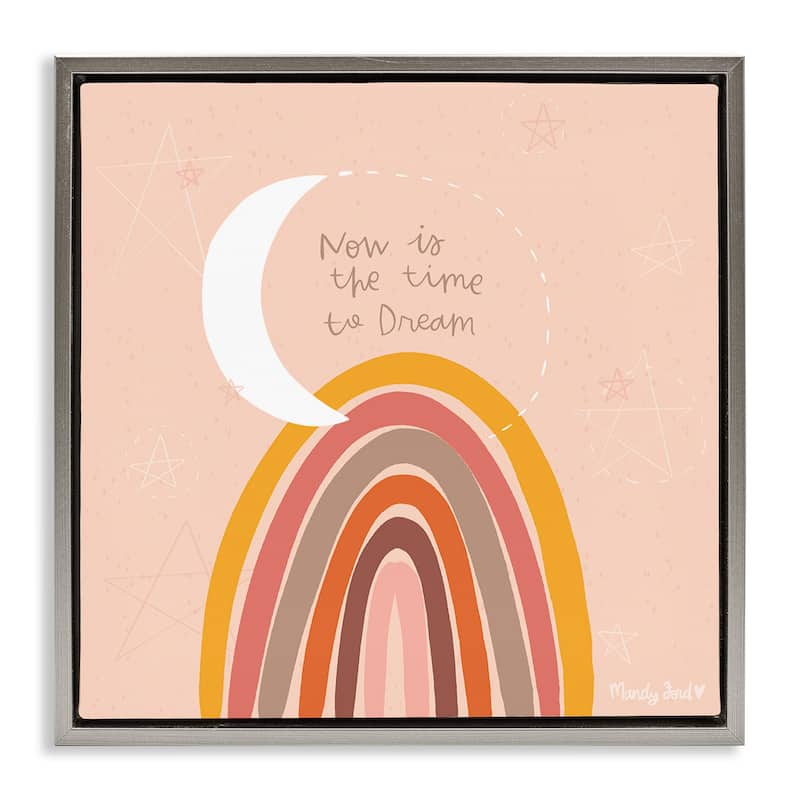 Stupell Now Is The Time To Dream Framed Floater Canvas Wall Art Design By Mandy Ford Art + Illustration - 18 x 18 - Grey