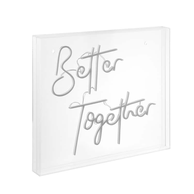Better Together 23.63" X 20" Contemporary Glam Acrylic Box USB Operated LED Neon Light, White by JONATHAN Y - 23.63" X 20"