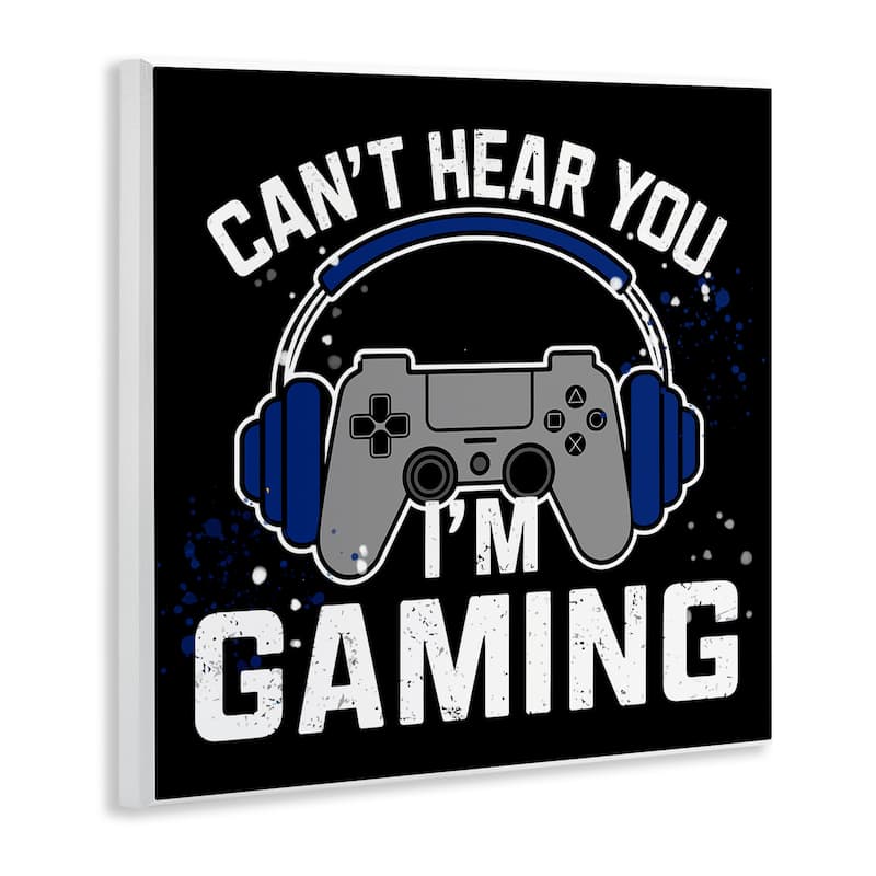 Stupell Can't Hear You Gaming Wall Plaque Art Design By Kim Allen